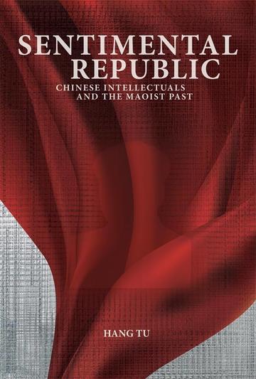 The cover of Hang Tu's book, Sentimental Republic